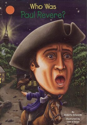 Who Was Paul Revere?-..