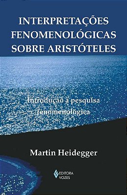 Interpretações Fenomenologicas Sobre Aristoteles