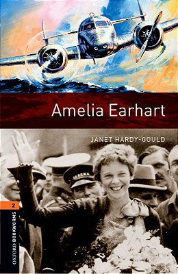 Amelia Earhart - Oxford Bookworms Library - Level 2..-