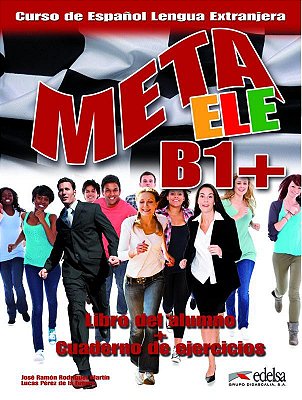 Meta Ele B1+ - Libro Del Alumno - Cuaderno De Ejercicios