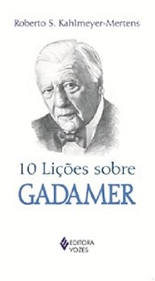10 Lições Sobre Gadamer