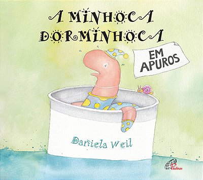 A Minhoca Dorminhoca Em Apuros