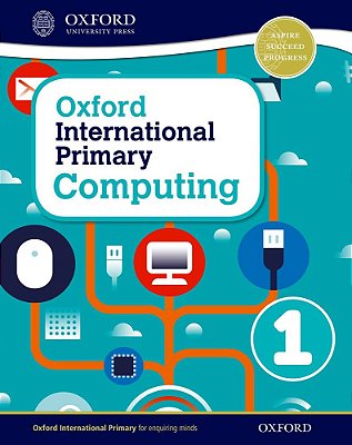 Oxford International Primary Computing 1 - Student Book