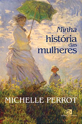 Minha História Das Mulheres