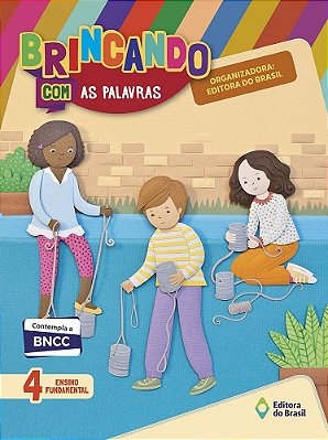 Brincando Com As Palavras - 4º Ano - Ensino Fundamental I - Nova Edição