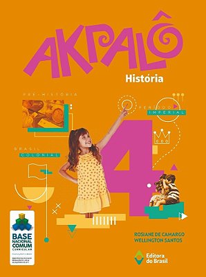 Akpalô - História - 4º Ano - Ensino Fundamental I - Livro Com Recursos Digitais - Bncc