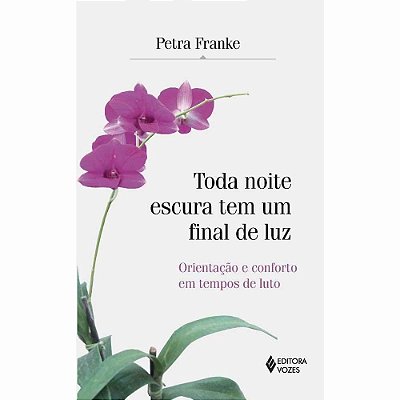 Toda Noite Escura Tem Um Final De Luz
