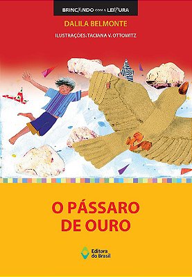 O Pássaro De Ouro