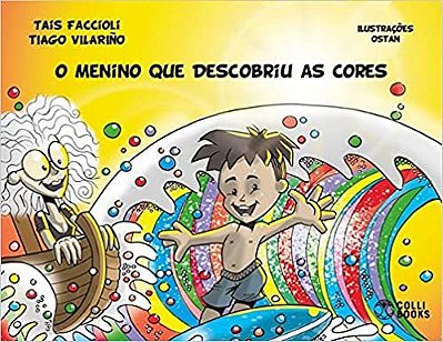 O Menino Que Descobriu As Cores