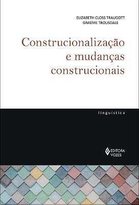 Construcionalizaçao E Mudanças Construcionais