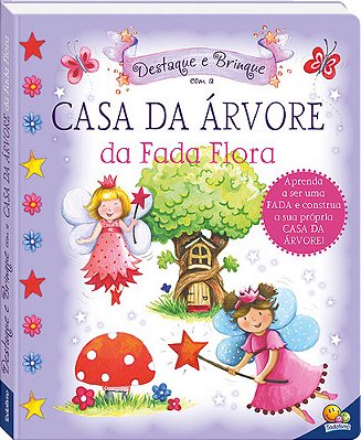 Destaque E Brinque Com A Casa Da Árvore Da Fada Flora