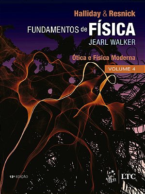 Fundamentos Da Física - Óptica E Física Moderna - Volume 4