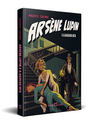 Arsène Lupin A Agulha Oca