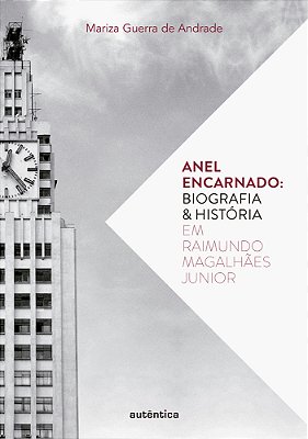 Anel Encarnado – Biografia & História Em Raimundo Magalhães Junior