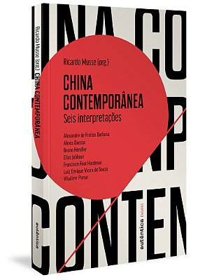 China Contemporânea Seis Interpretações