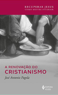 A Renovação Do Cristianismo