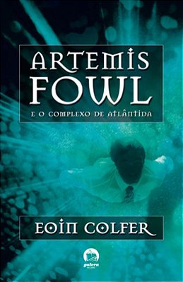 Artemis Fowl: O Complexo De Atlântida (Vol. 7)
