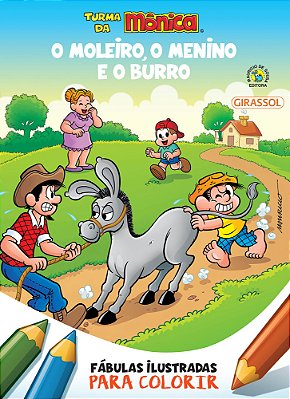 Turma Da Mônica - Fábulas Ilustradas Para Colorir - O Moleiro, O Menino E O Burro