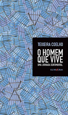 O Homem Que Vive - Uma Jornada Sentimental