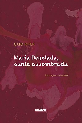 Maria Degolada, Santa Assombrada (Brochura Ampliada)