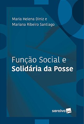 Função Social E Solidária Da Posse