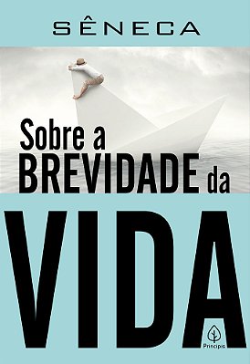 Sobre A Brevidade Da Vida