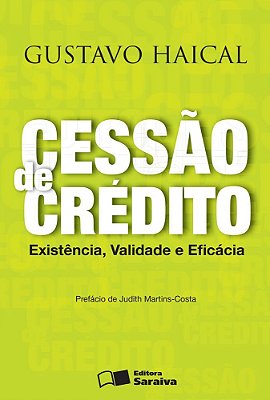 Cessão De Crédito - 1ª Edição De 2013 Existência, Validade E Eficácia