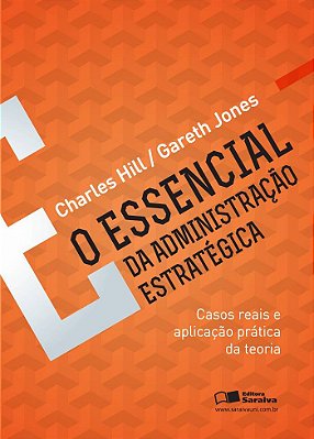 O Essencial Da Administração Estratégica