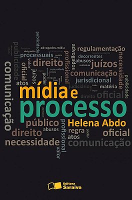 Mídia E Processo - 1ª Edição De 2011