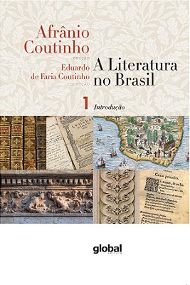 A Literatura No Brasil - Introdução Geral Volume I