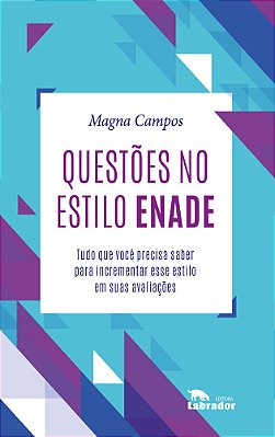 Questões No Estilo Enade Tudo Que Você Precisa Saber Para Incrementar Esse Estilo Em Suas Avaliações