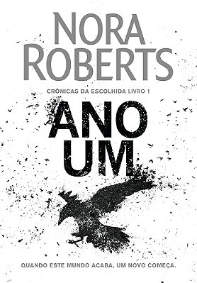 Ano Um (Crônicas Da Escolhida – Livro 1)
