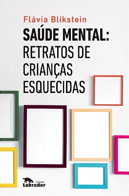 Saúde Mental Retratos De Crianças Esquecidas