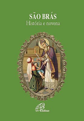 São Brás: História E Novena