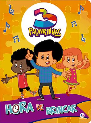 3 Palavrinhas - Hora De Brincar