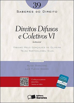 Direitos Difusos E Coletivos VI: Ambiental - 1ª Edição De 2012