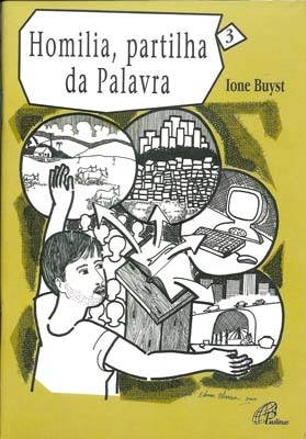 Homilia: Partilha Da Palavra - Vol. 3