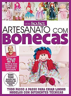 Guia Faça Fácil - Artesanato Com Bonecas