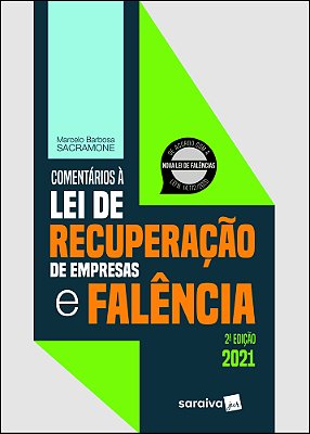 Comentários À Lei De Recuperação De Empresas E Falência