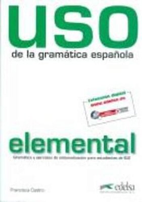 Uso De La Gramatica Espanola Elemental - Nueva Edicion Revisada Y A Color