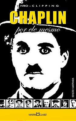 Chaplin Por Ele Mesmo - Coleção - O Autor Por Ele Mesmo
