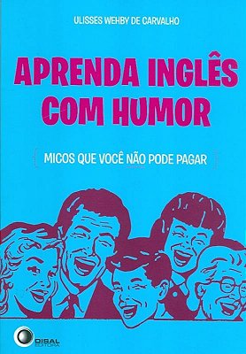 Aprenda Inglês Com Humor - Micos Que Você Não Pode Pagar
