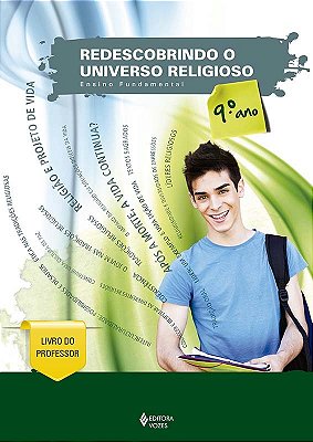 Redescobrindo O Universo Religioso - 9º Ano - Livro Do Professor