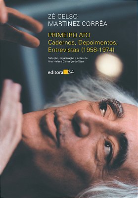Primeiro Ato Cadernos, Depoimentos, Entrevistas (1958-1974)