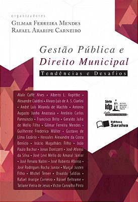 Gestão Pública E Direito Municipal - 1ª Edição De 2016 Tendências E Desafios