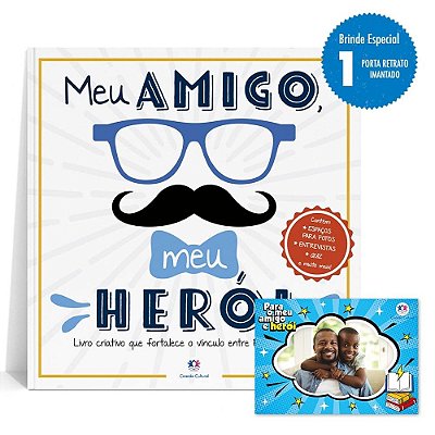 Meu Amigo, Meu Herói - Edição Limitada (Livro Porta Retrato)