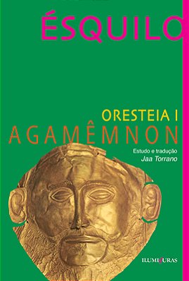 Oresteia I Agamênmon