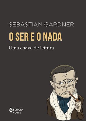 O Ser E O Nada Uma Chave De Leitura