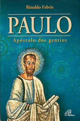 Paulo: Apóstolo Dos Gentios