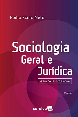 Sociologia Geral E Jurídica - 8ª Edição De 2019 Introdução Ao Estudo Do Direito, Instituições Jurídicas, E Controle Social